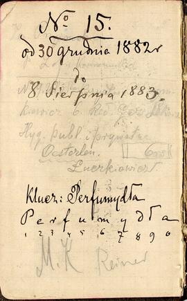 Notesnr 15 z wpisami odręcznymi  Erazma Majewskiego z okresu 30.12.1882 r.- 08.08.1883 r.:"N...