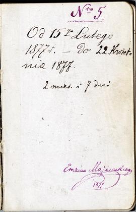 Notes nr 5 z okresu 15.02.1877 r .- 22.04.1877 r. Wyklejka z odręcznym napisem Erazma Majewskiego...