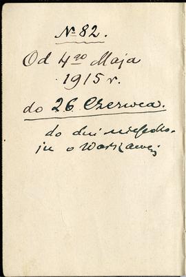Notatnik nr 82 z odręcznymi notatkami Erazma Majewskiego z okresu od 04.05.1915 r. do 26.06.1915 ...