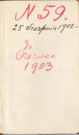 Notatnik nr 59 z odręcznymi notatkami Erazma Majewskiego: "N 59 25 Sierpnia 1902 - do Czerwc...