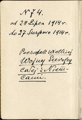 Notatnik nr 74 z odręcznymi notatkami Erazma Majewskiego z okresu od 28.07.1914 r. do 27.08.1914 ...