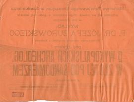 Plakat z nadrukiem informacyjnym o wykładzie Józefa Żurowskiego pt. "O wykopaliskach archeol...