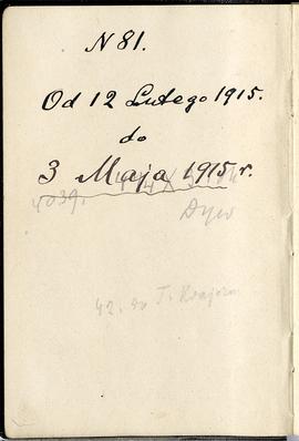 Notatnik nr 81 z odręcznymi notatkami Erazma Majewskiego z okresu od 12.02.1915 r. do 03.05.1915 ...