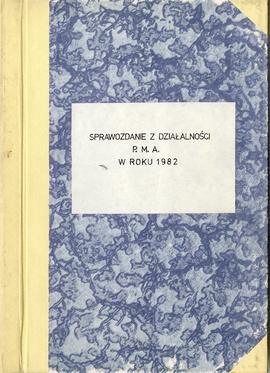 Państwowe Muzeum Archeologiczne w Warszawie. Sprawozdanie z działalności w roku 1982. Mszynopis. ...