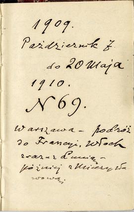 Notatnik nr 69 z odręcznymi notatkami Erazma Majewskiego z okresu od 07.10.1909 r. do 20.05.1910 ...