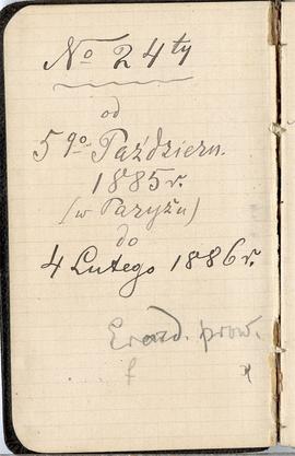 Notes nr 24 z wpisami odręcznymi  Erazma Majewskiego z okresu od 05.10.1885 r.-04.02.1886 r.  wyk...